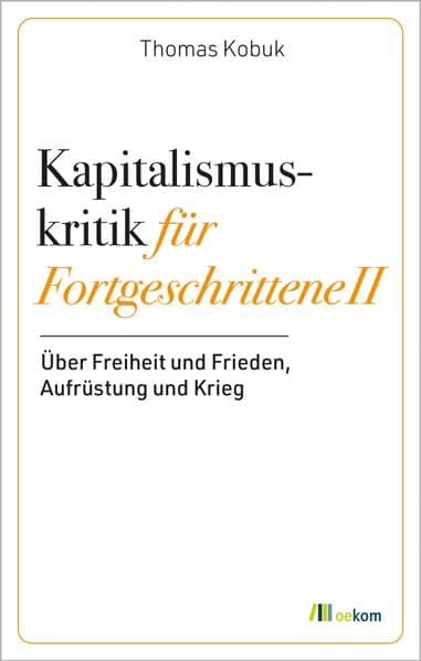 Kapitalismuskritik für Fortgeschrittene II