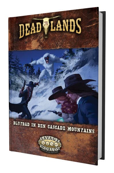 Deadlands: The Weird West - Blutbad in den Cascade Mountains