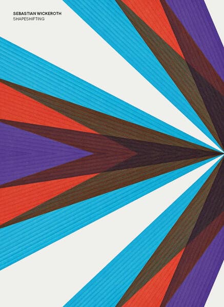 Sebastian Wickeroth: Shapeshifting