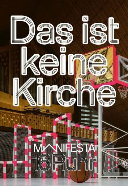 Manifesta 16 Ruhr: Das ist keine Kirche