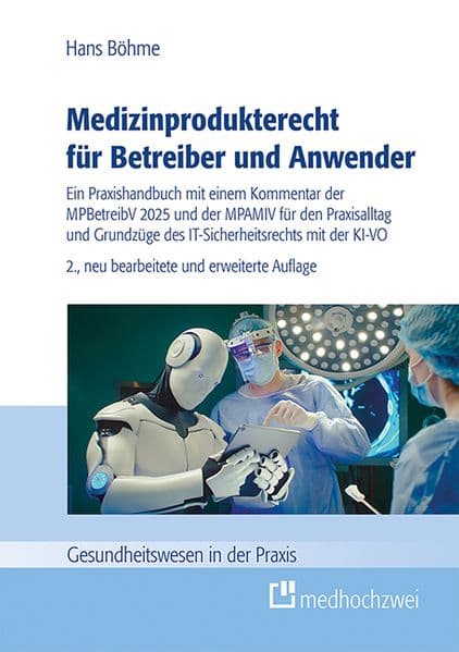 Medizinprodukterecht für Betreiber und Anwender