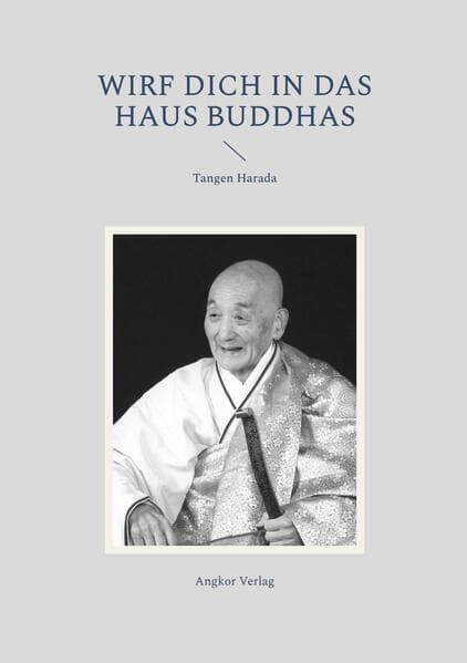 Wirf dich in das Haus Buddhas