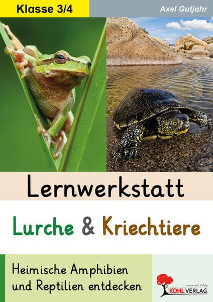 Lernwerkstatt Lurche und Kriechtiere