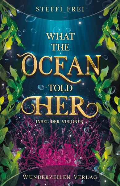 What the Ocean told her - Insel der Visionen