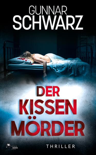 Der Kissenmörder (Bajetzky & Kuper - Thriller 6)