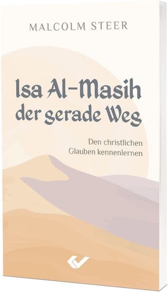 Isa Al-Masih - der gerade Weg