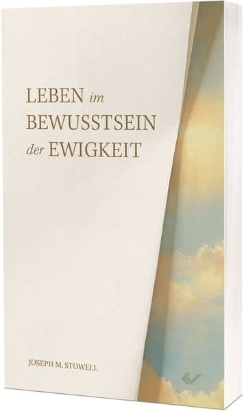Leben im Bewusstsein der Ewigkeit