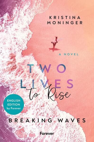 Two Lives to Rise: English Edition (Breaking Waves 2)