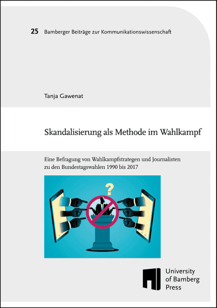 Skandalisierung als Methode im Wahlkampf