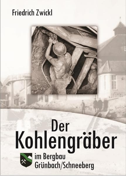Der Kohlengräber im Bergbau