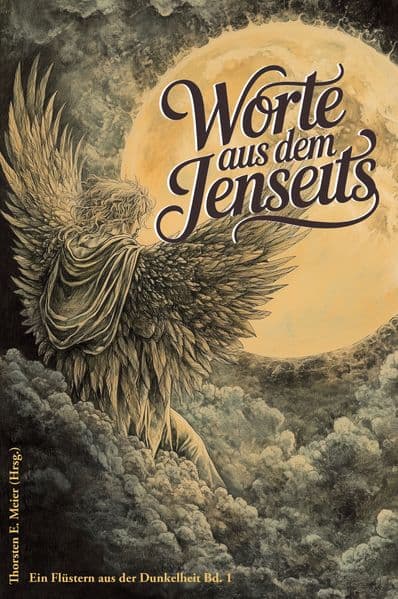 Worte aus dem Jenseits - Geschichten zwischen Leben und Tod
