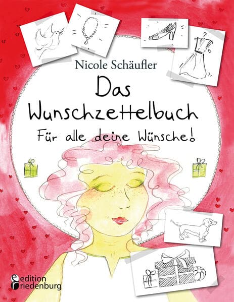 Das Wunschzettelbuch - Für alle deine Wünsche!