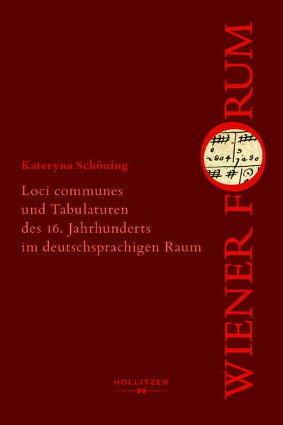 Loci communes und Tabulaturen des 16. Jahrhunderts im deutschsprachigen Raum