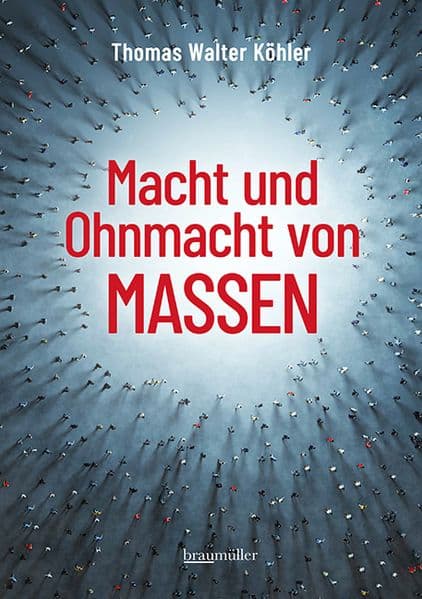 Macht und Ohnmacht von Massen