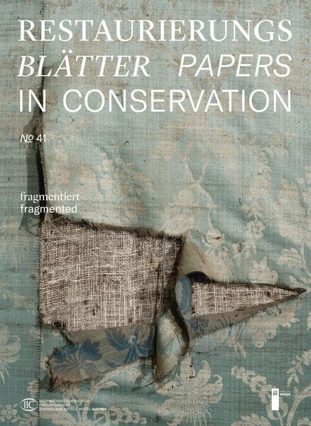 Restaurierungsblätter - Papers in Conservation Band 41