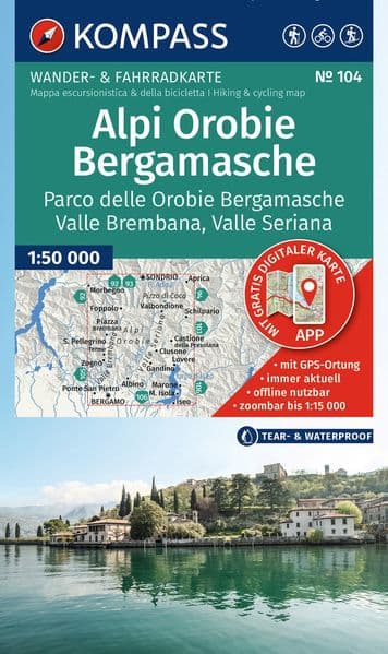 KOMPASS Wanderkarte 104 Alpi Orobie Bergamasche, Parco delle Orobie Bergamasche, Valle Brembana, Valle Seriana 1:50.000