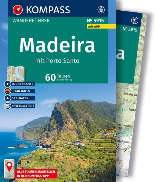 KOMPASS Wanderführer Madeira mit Porto Santo, 60 Touren mit Extra-Tourenkarte
