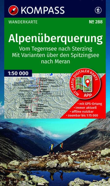 KOMPASS Wanderkarte 288 Alpenüberquerung, vom Tegernsee nach Sterzing, mit Varianten über den Spitzingsee nach Meran 1:50.000
