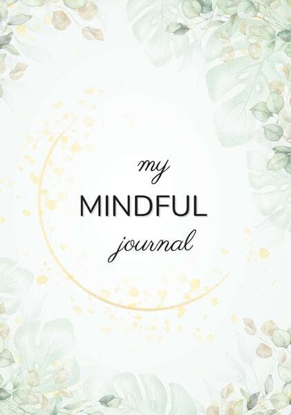 my MINDFUL journal