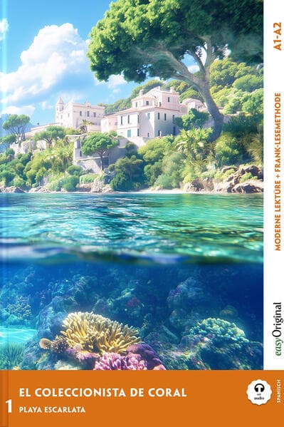 El Coleccionista de Coral - Spanische Krimi-Lektüre A1-A2 (+ Audio-Online)