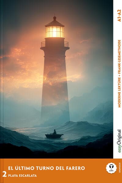 El Último Turno del Farero - Spanische Krimi-Lektüre A1-A2 (+ Audio-Online)