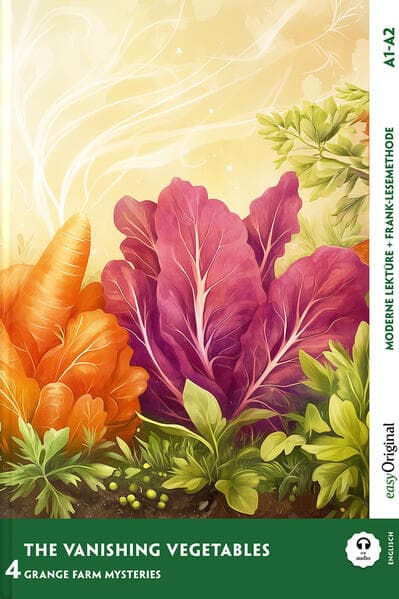 The Vanishing Vegetables - Englische Krimi-Lektüre A1-A2 (+ Audio-Online)