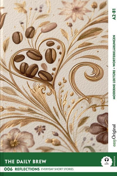 The Daily Brew - Reflections: 10 Everyday Short Stories vol. 006 - A2-B1 (+ Audio-Online)