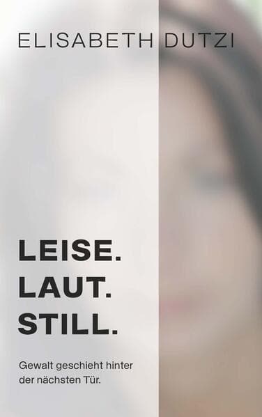 LEISE. LAUT. STILL