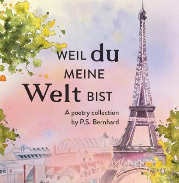 Weil du meine Welt bist