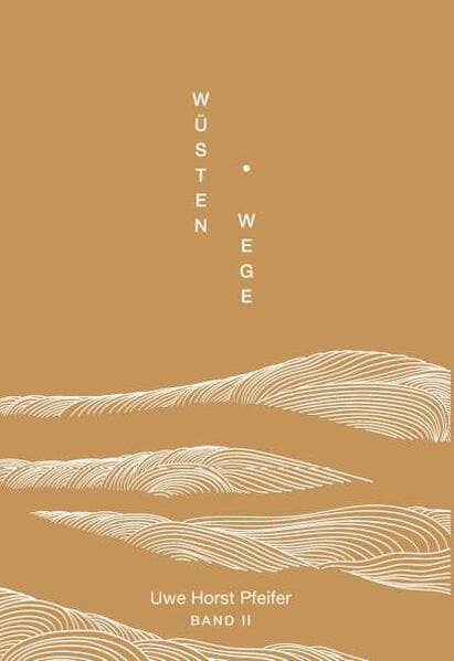 Wüsten.Wege - Band II