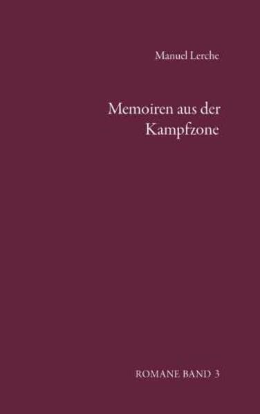 Memoiren aus der Kampfzone