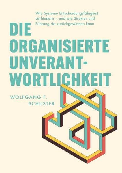 Die organisierte Unverantwortlichkeit