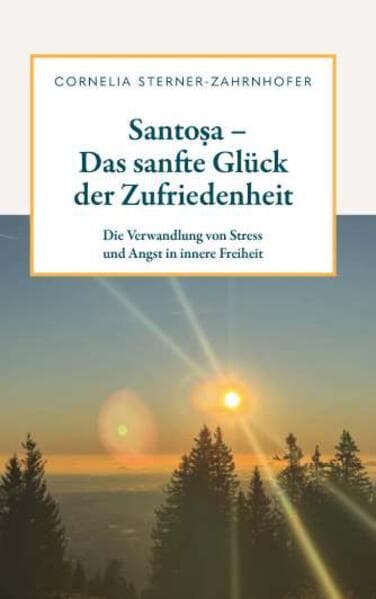 Santo¿a - Das sanfte Glück der Zufriedenheit