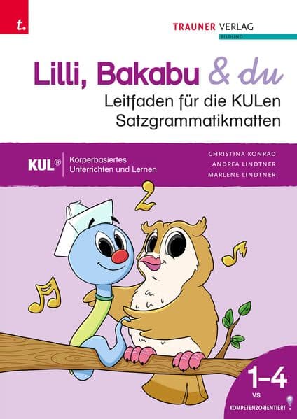 Lilli, Bakabu & du, Leitfaden für die KULen Satzgrammatikmatten mit Online-Satzgrammatik-Toolkit+ Download