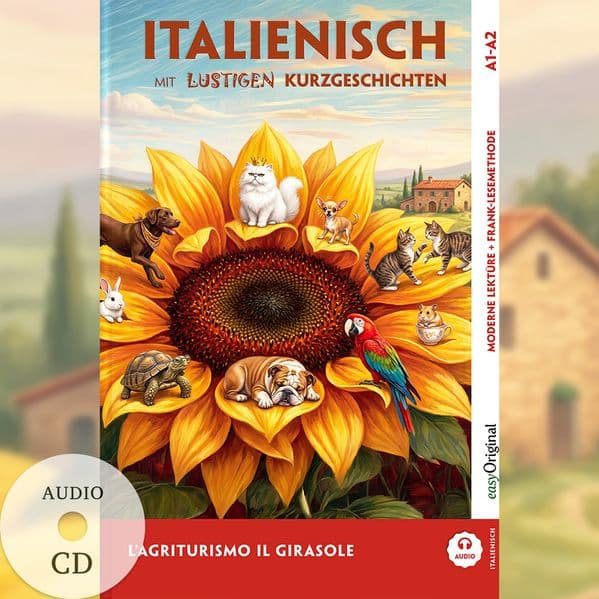 L'Agriturismo "Il Girasole" - Italienisch lernen mit lustigen Kurzgeschichten A1-A2 (+ Audio-CD)