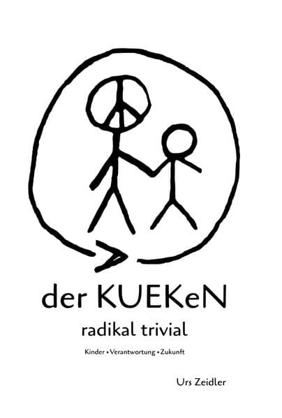 der KUEKeN - radikal trivial