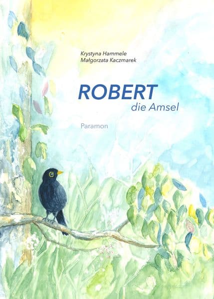 Robert, die Amsel