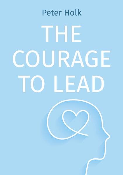 The courage to lead