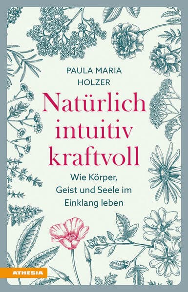 Natürlich, intuitiv, kraftvoll