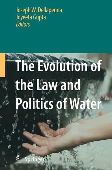 The Evolution of the Law and Politics of Water