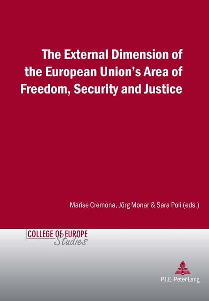 The External Dimension of the European Union's Area of Freedom, Security and Justice
