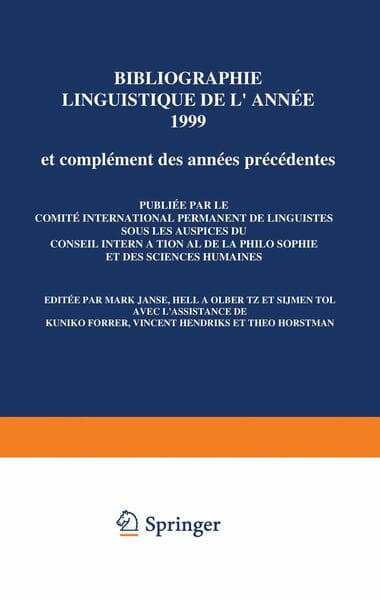 Bibliographie linguistique de l’année 1999/Linguistic Bibliography for the year 1999