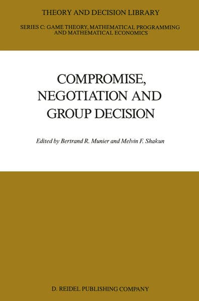 Compromise, Negotiation and Group Decision