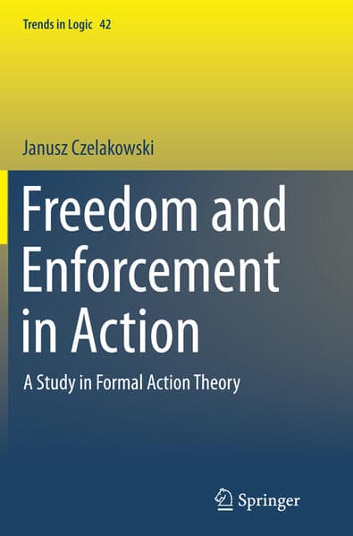 Freedom and Enforcement in Action