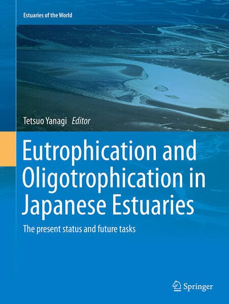 Eutrophication and Oligotrophication in Japanese Estuaries