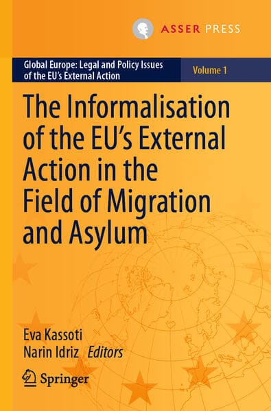 The Informalisation of the Eu's External Action in the Field of Migration and Asylum