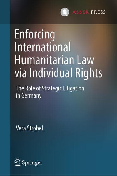 Enforcing International Humanitarian Law Via Individual Rights