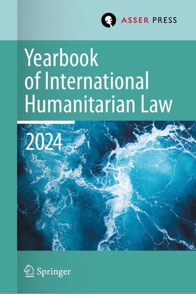 Yearbook of International Humanitarian Law, Volume 27, 2024