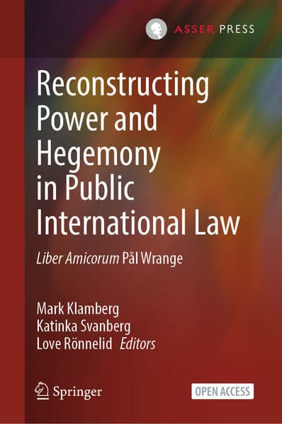 Reconstructing Power and Hegemony in Public International Law