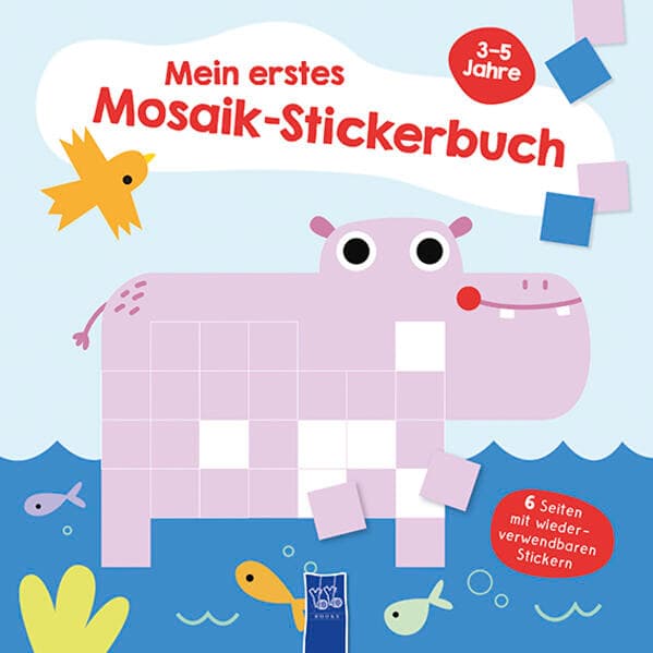Mein erstes Mosaik-Stickerbuch 3-5 Jahre (Cover Nilpferd)